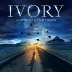 Ivory (ITA) : A Moment, a Place and a Reason